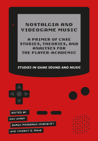Cover image: Nostalgia and Videogame Music 1st edition 9781789385519