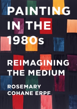 Cover image: Painting in the 1980s 1st edition 9781789385571