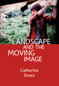 Cover image: Landscape and the Moving Image 1st edition 9781789385687
