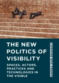 Omslagafbeelding: The New Politics of Visibility 1st edition 9781789385748