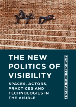 Imagen de portada: The New Politics of Visibility 1st edition 9781789385748