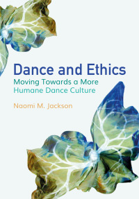 Cover image: Dance and Ethics 1st edition 9781789386134