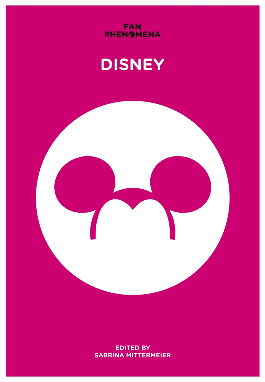 Fan Phenomena: Disney 1st Edition