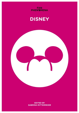 Cover image: Fan Phenomena: Disney 1st edition 9781789386776