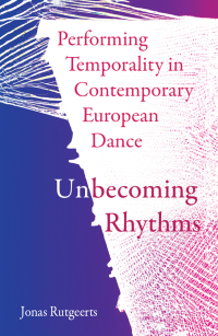 Cover image: Performing Temporality in Contemporary European Dance 1st edition 9781789387032
