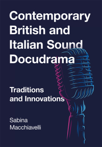 Titelbild: Contemporary British and Italian Sound Docudrama 1st edition 9781789387254