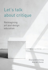 Titelbild: Let's Talk about Critique 1st edition 9781789387711