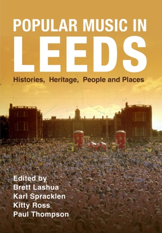 Cover image: Popular Music in Leeds 1st edition 9781789388619