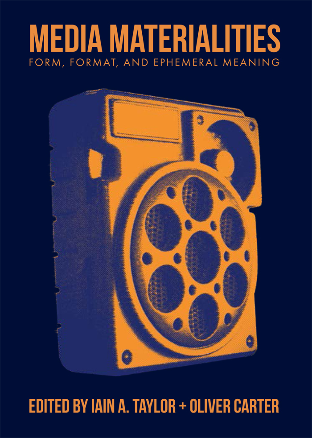 Media Materialities Form, Format, and Ephemeral Meaning 1st Edition