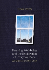 Cover image: Drawing, Well-being and the Exploration of Everyday Place 1st edition 9781789388206