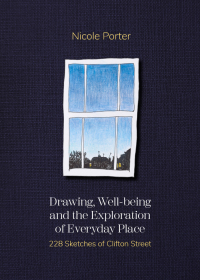 صورة الغلاف: Drawing, Well-being and the Exploration of Everyday Place 1st edition 9781789388206