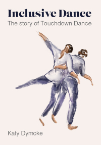 表紙画像: Inclusive Dance 1st edition 9781789388695