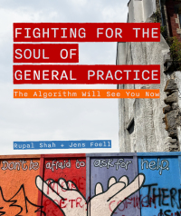 Cover image: Fighting for the Soul of General Practice 1st edition 9781789388398