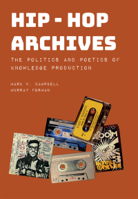 Cover image: Hip-Hop Archives 1st edition 9781789388428