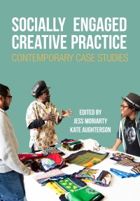 Cover image: Socially Engaged Creative Practice 1st edition 9781789388879