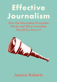 Imagen de portada: Effective Journalism 1st edition 9781789389036