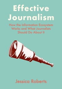 Cover image: Effective Journalism 1st edition 9781789389036
