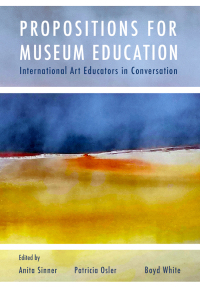 Cover image: Propositions for Museum Education 1st edition 9781789389135