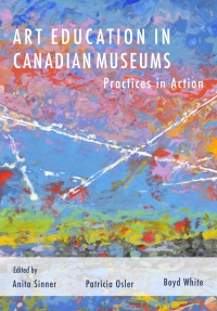 Cover image: Art Education in Canadian Museums 1st edition 9781789389166