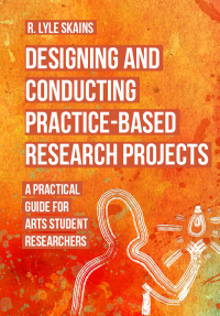 Cover image: Designing and Conducting Practice-Based Research Projects 1st edition 9781789389326