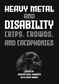 Cover image: Heavy Metal and Disability 1st edition 9781789389456