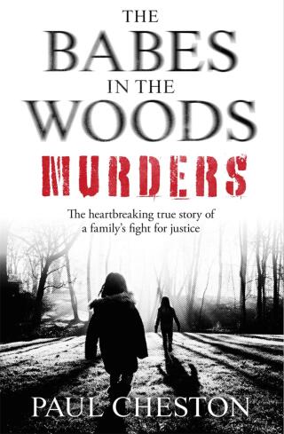 表紙画像: The Babes in the Woods Murders 9781789462609