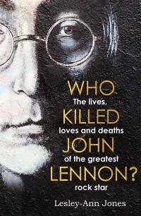 Titelbild: Who Killed John Lennon? 9781789463248