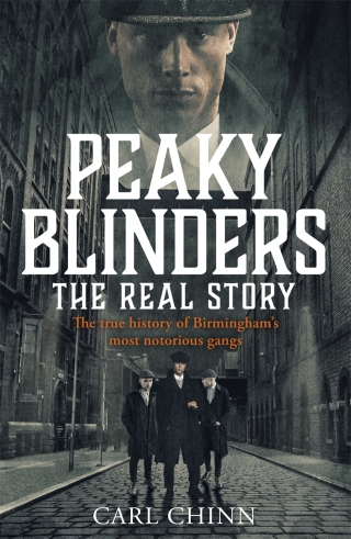 Immagine di copertina: Peaky Blinders - The Real Story of Birmingham's most notorious gangs 9781789461879