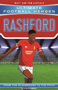 Omslagafbeelding: Rashford (Ultimate Football Heroes - the No.1 football series) 9781789463958