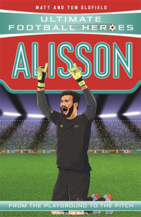 Immagine di copertina: Alisson (Ultimate Football Heroes - the No. 1 football series)