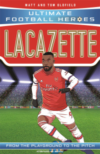 Imagen de portada: Lacazette (Ultimate Football Heroes - the No. 1 football series)