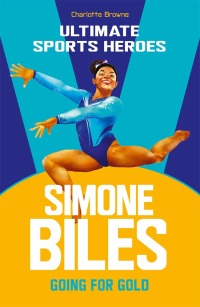 Imagen de portada: Simone Biles (Ultimate Sports Heroes)