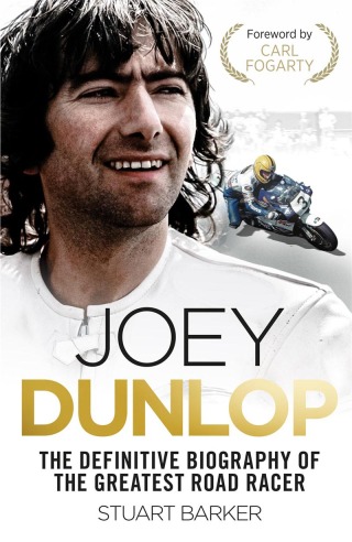 Immagine di copertina: Joey Dunlop: The Definitive Biography 9781789465099