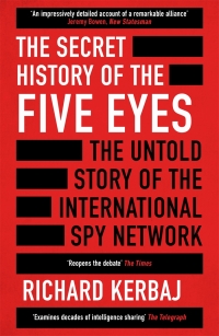 Omslagafbeelding: The Secret History of the Five Eyes 9781789465570