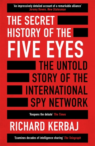 Cover image: The Secret History of the Five Eyes 9781789465570