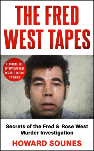 Cover image: The Fred West Tapes 9781789468649