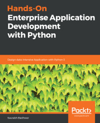 Cover image: Hands-On Enterprise Application Development with Python 1st edition 9781789532364