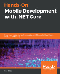 Cover image: Hands-On Mobile Development with .NET Core 1st edition 9781789538519
