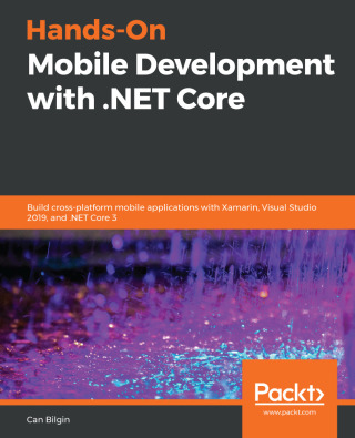 Cover image: Hands-On Mobile Development with .NET Core 1st edition 9781789538519