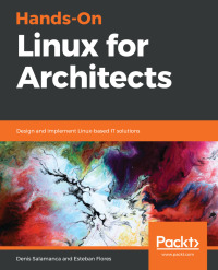 صورة الغلاف: Hands-On Linux for Architects 1st edition 9781789534108