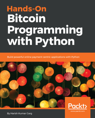 Cover image: Hands-On Bitcoin Programming with Python 1st edition 9781789537000
