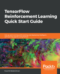 Cover image: TensorFlow Reinforcement Learning Quick Start Guide 1st edition 9781789533583