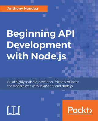 Cover image: Beginning API Development with Node.js 1st edition 9781789539660