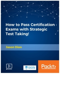 Omslagafbeelding: How to Pass Certification Exams with Strategic Test Taking! 1st edition 9781789534962