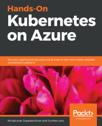 Cover image: Hands-On Kubernetes on Azure 1st edition 9781789536102
