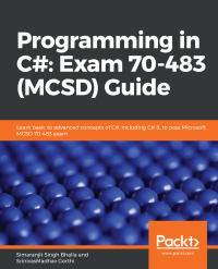 Cover image: Programming in C#: Exam 70-483 (MCSD) Guide 1st edition 9781789536577