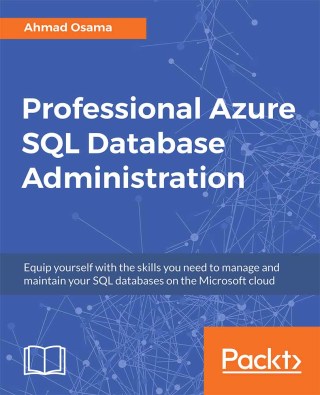 Cover image: Professional Azure SQL Database Administration 1st edition 9781789538854