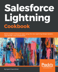 Cover image: Salesforce Lightning Cookbook 1st edition 9781789538250