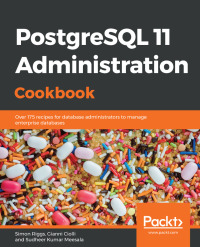 Imagen de portada: PostgreSQL 11 Administration Cookbook 1st edition 9781789537581