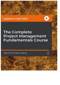 Imagen de portada: The Complete Project Management Fundamentals Course 1st edition 9781789536324